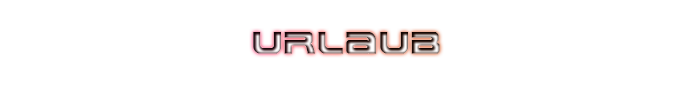 Urlaub/Krank